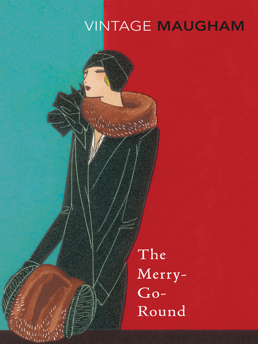 Détails du titre pour Merry Go Round par W. Somerset Maugham - Disponible